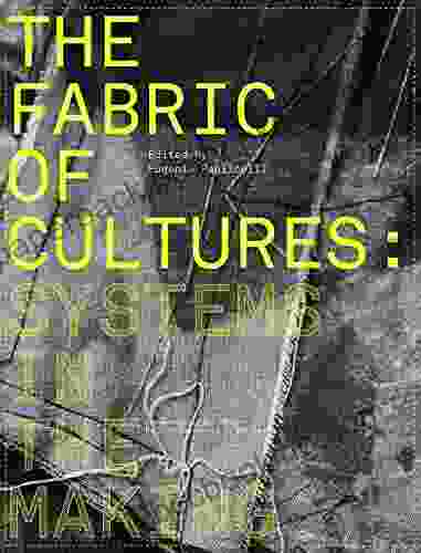 The Fabric Of Cultures: Systems In The Making