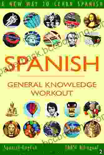 SPANISH GENERAL KNOWLEDGE WORKOUT #2: A New Way To Learn Spanish