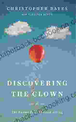 Discovering The Clown Or The Funny Of Good Acting