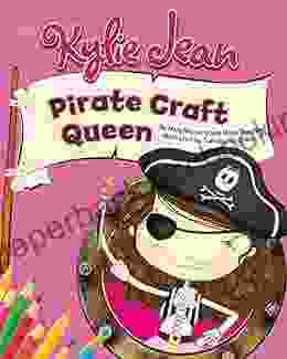 Kylie Jean Pirate Craft Queen (Kylie Jean Craft Queen)