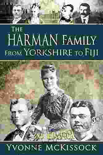 The Harman Family From Yorkshire To Fiji