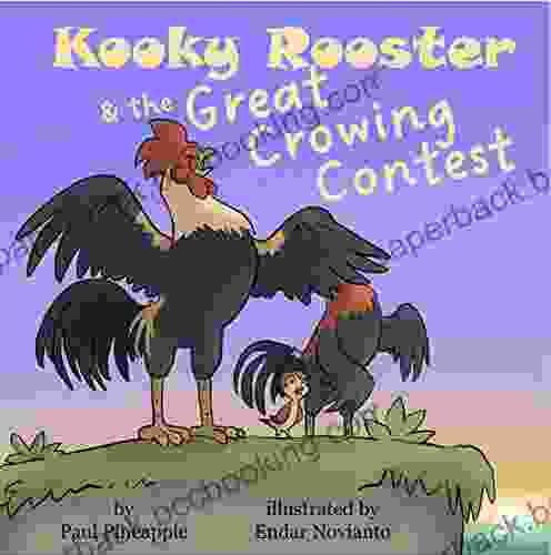 Kooky Rooster And The Great Crowing Contest