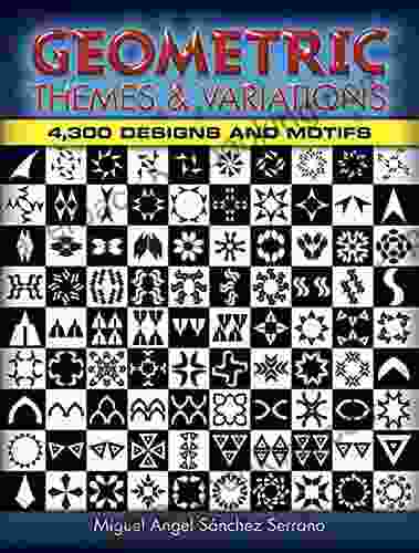 Geometric Themes And Variations: 4 300 Designs And Motifs (Dover Pictorial Archive)