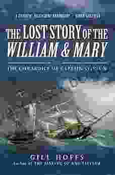 The Lost Story Of The William And Mary: The Cowardice Of Captain Stinson
