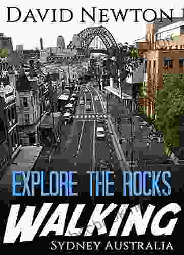 Explore The Rocks Walking Sydney Australia: The Rocks Self Guided Walking Tour Plus Where To Find The Best Pubs Food And Nightlife At This Iconic Location