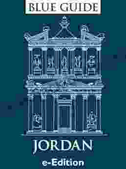 Blue Guide Jordan Including Petra The Dead Sea Aqaba And Wadi Rum