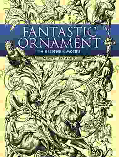 Fantastic Ornament: 110 Designs And Motifs (Dover Pictorial Archive)