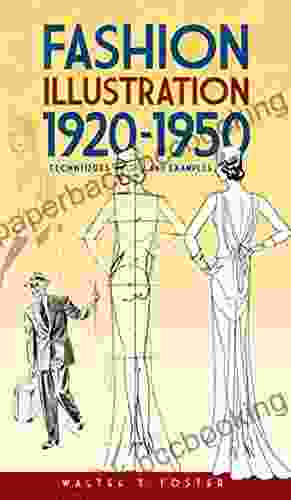 Fashion Illustration 1920 1950: Techniques And Examples (Dover Art Instruction)