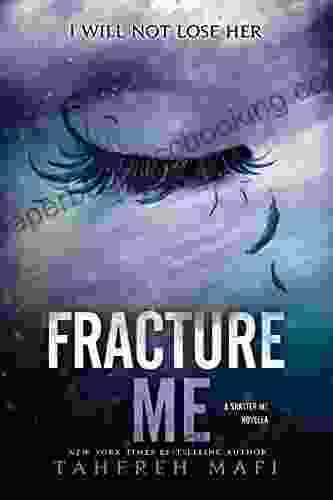 Fracture Me (Shatter Me 2)