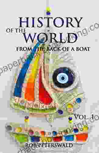 History Of The World: From The Back Of A Boat