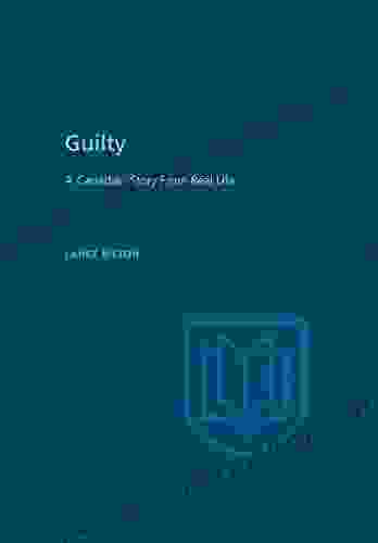 Guilty: A Canadian Story From Real Life (Heritage)