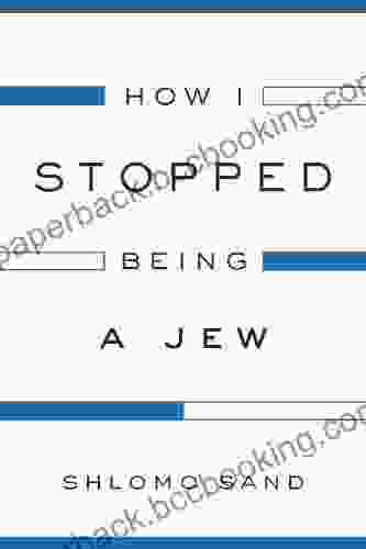 How I Stopped Being A Jew