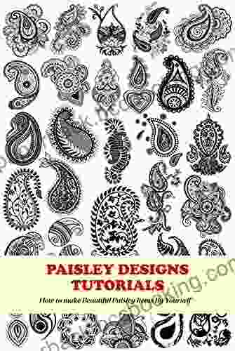 Paisley Designs Tutorials: How To Make Beautiful Paisley Items By Yourself