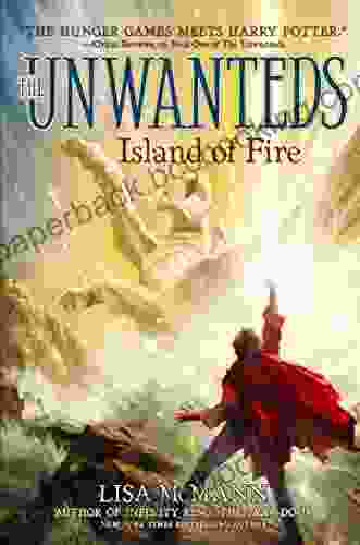 Island Of Fire (The Unwanteds 3)