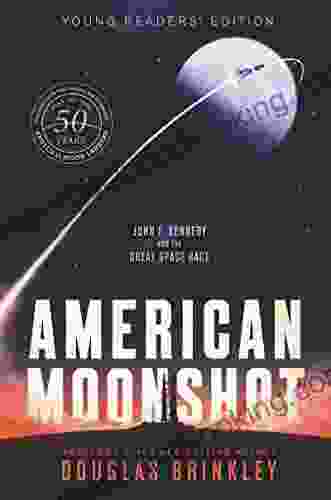 American Moonshot Young Readers Edition: John F Kennedy And The Great Space Race
