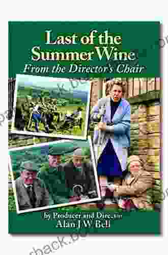 Last Of The Summer Wine From The Director S Chair