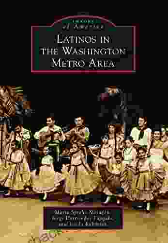 Latinos In The Washington Metro Area (Images Of America)