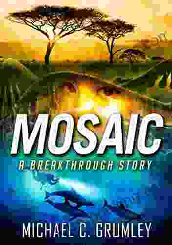 Mosaic (Breakthrough 5) Michael C Grumley