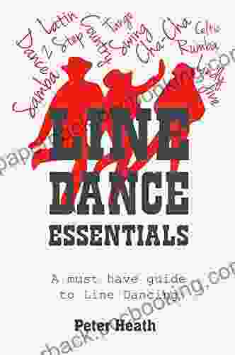 Line Dance Essentials: A Must Have Guide To Line Dancing
