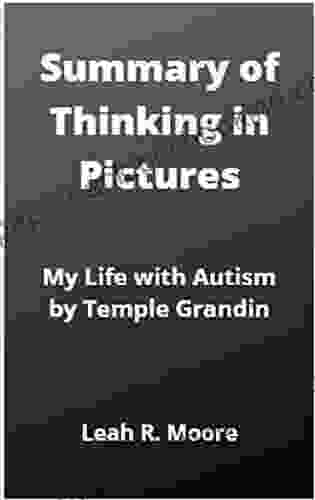 Summary Of Thinking In Pictures: My Life With Autism By Temple Grandin