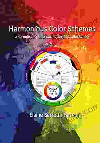 Harmonious Color Schemes: A No Nonsense Approach Using The Color Wheel