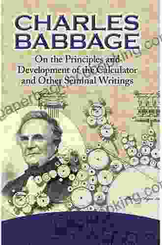 On The Principles And Development Of The Calculator And Other Seminal Writings