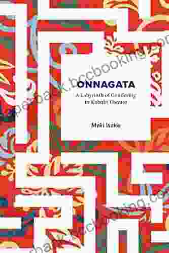 Onnagata: A Labyrinth Of Gendering In Kabuki Theater