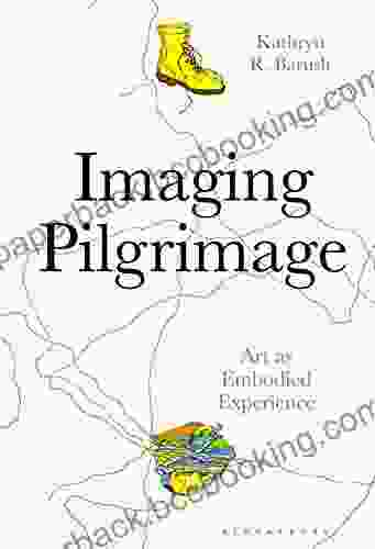 Imaging Pilgrimage: Art As Embodied Experience