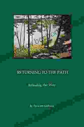 RETURNING TO THE PATH: Refinding The Way