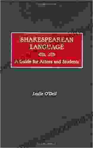 Shakespearean Language: A Guide For Actors And Students
