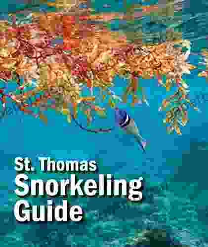St Thomas Snorkeling Guide: Third Edition