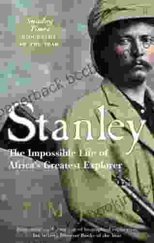 Stanley: Africa S Greatest Explorer Tim Jeal