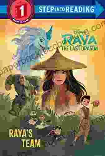 Raya S Team (Disney Raya And The Last Dragon) (Step Into Reading)