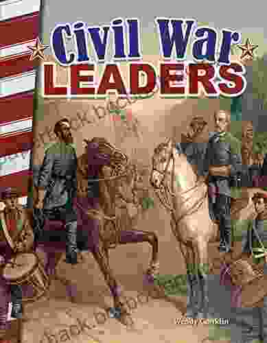 Civil War Leaders (Primary Source Readers)