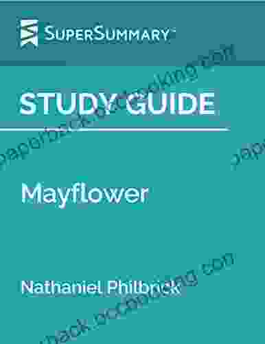 Study Guide: Mayflower By Nathaniel Philbrick (SuperSummary)