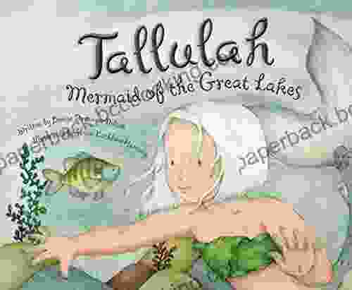 Tallulah: Mermaid Of The Great Lakes