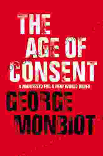 The Age Of Consent George Monbiot