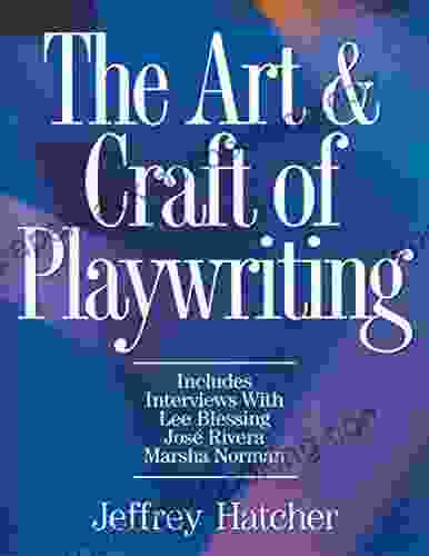 The Art And Craft Of Playwriting