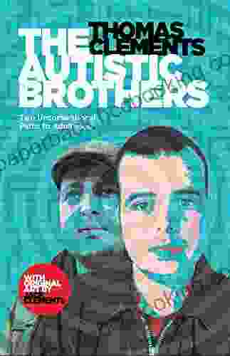 The Autistic Brothers: Two Unconventional Paths To Adulthood