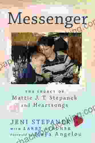 Messenger: The Legacy Of Mattie J T Stepanek And Heartsongs