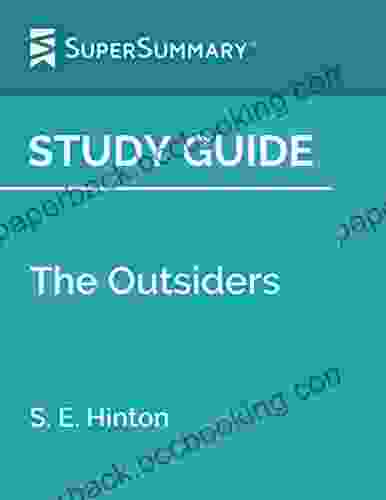 Study Guide: The Outsiders By S E Hinton (SuperSummary)
