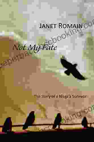 Not My Fate: The Story Of A Nisga A Survivor