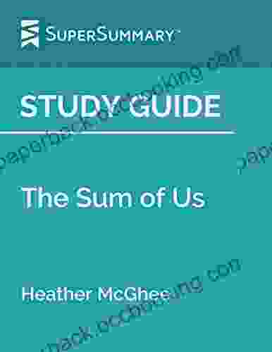 Study Guide: The Sum Of Us By Heather McGhee (SuperSummary)