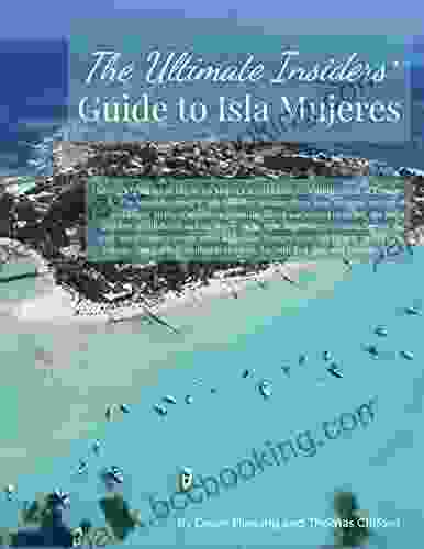 The Ultimate Insiders Guide To Isla Mujeres