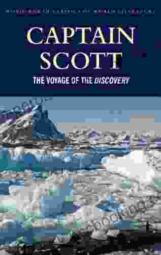The Voyage Of The Discovery (Classics Of World Literature)