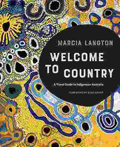 Marcia Langton: Welcome To Country: A Travel Guide To Indigenous Australia