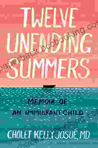 Twelve Unending Summers: Memoir Of An Immigrant Child