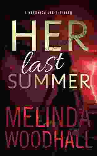 Her Last Summer: A Veronica Lee Thriller
