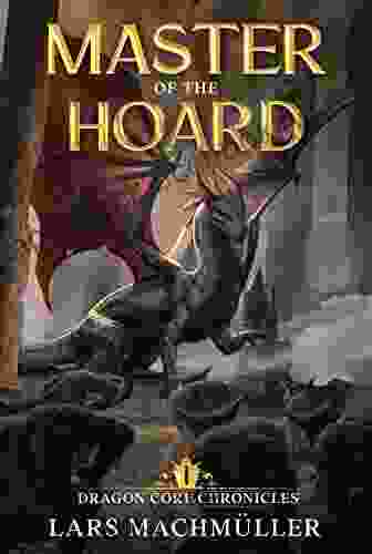 Master Of The Hoard: A Reincarnation LitRPG Adventure (Dragon Core Chronicles 1)
