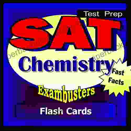 SAT Chemistry Review Test Prep Flashcards SAT Study Guide (Exambusters SAT Subjects Study Guide 2)